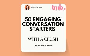 50 Engaging Conversation Starters with Crush